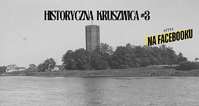 NTH na Facebooku i Historyczna Kruszwica #3-44054