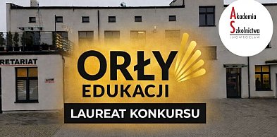 Akademia Szkolnictwa AS Branżowa Szkoła I Stopnia laureatem konkursu Orły Edukacji