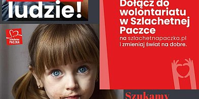 Zaangażuj się w Szlachetną Paczkę w Kruszwicy! Szukają wolontariuszy-46566