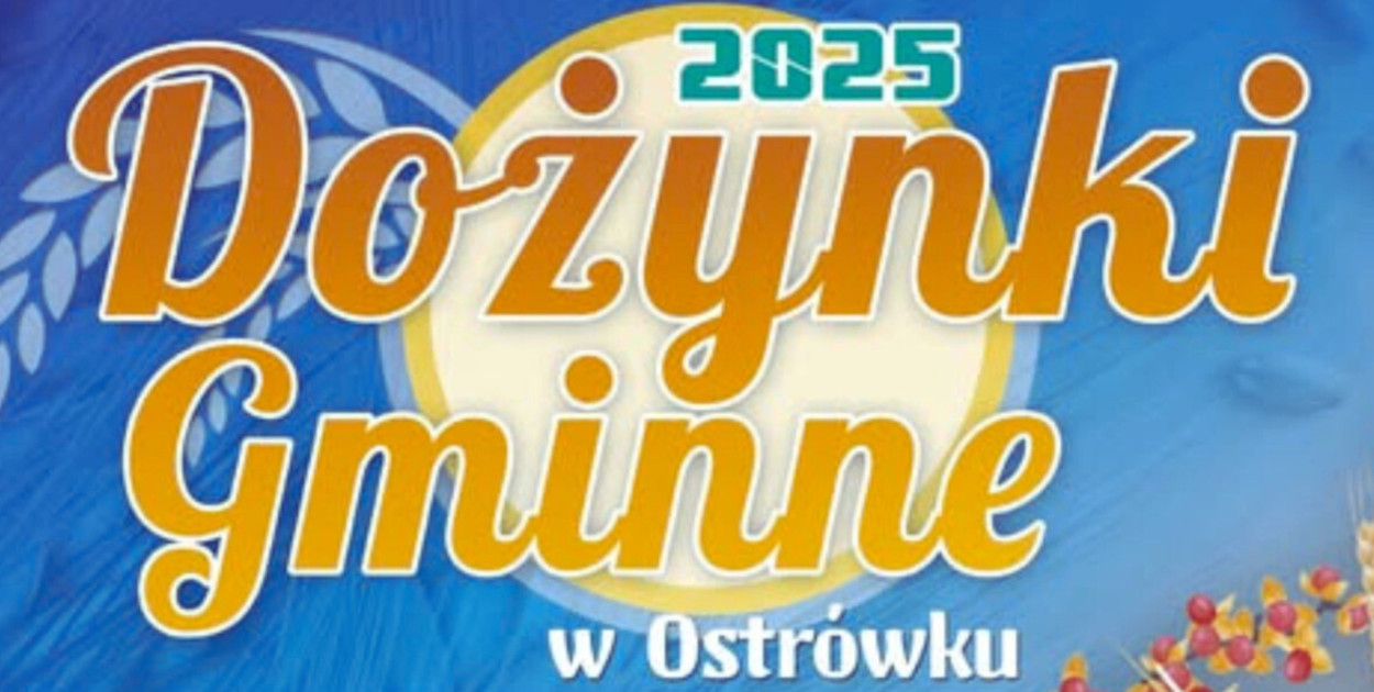 Takie będą dożynki w Ostrówku. Zagra Gang Marcela