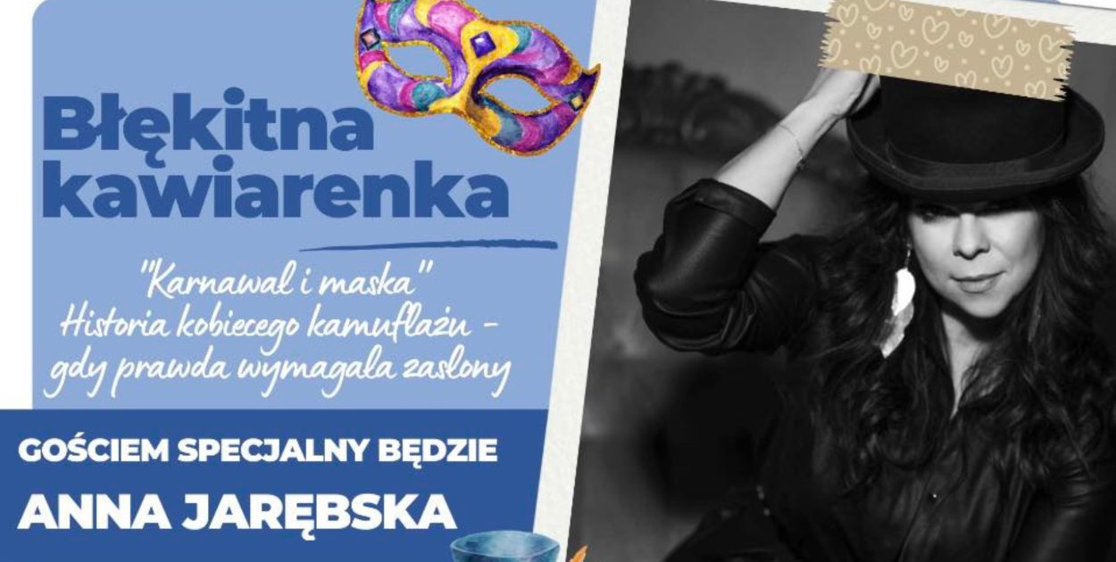 Na Zagoplu będą rozmawiać o karnawale i masce. Gościem Anna Jarębska