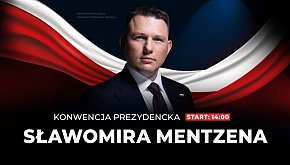 Konwencja prezydencka Sławomira Mentzena!